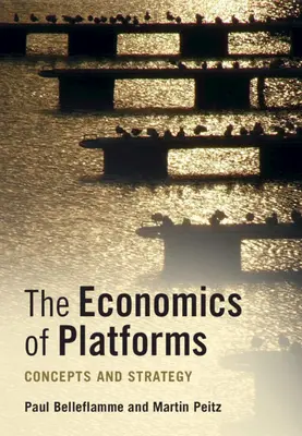 Ekonomia platform: Koncepcje i strategia - The Economics of Platforms: Concepts and Strategy