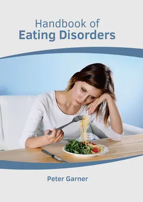 Podręcznik zaburzeń odżywiania - Handbook of Eating Disorders