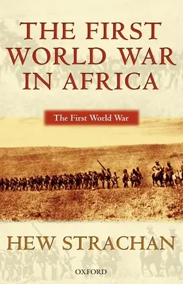 Pierwsza wojna światowa w Afryce - The First World War in Africa