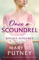 Once a Scoundrel - oszałamiający i rozległy romans historyczny z epoki regencji - Once a Scoundrel - A stunning and sweeping historical Regency romance