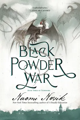 Black Powder War: Księga trzecia serii Temeraire - Black Powder War: Book Three of the Temeraire