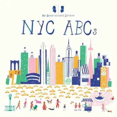 Studio Pana Boddingtona: ABC Nowego Jorku - Mr. Boddington's Studio: NYC ABCs