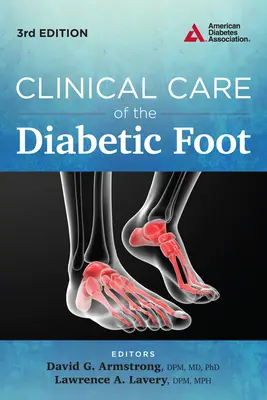 Opieka kliniczna nad stopą cukrzycową - Clinical Care of the Diabetic Foot