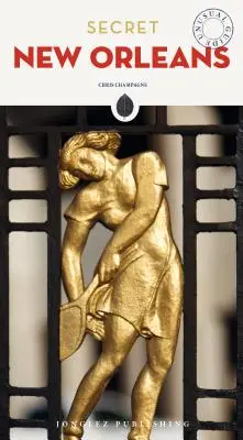 Sekretny Nowy Orlean - Secret New Orleans