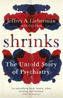 Shrinks - Nieopowiedziana historia psychiatrii - Shrinks - The Untold Story of Psychiatry