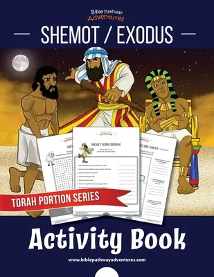 Szemot / Księga Wyjścia: Zeszyt ćwiczeń: Fragmenty Tory dla dzieci - Shemot / Exodus Activity Book: Torah Portions for Kids