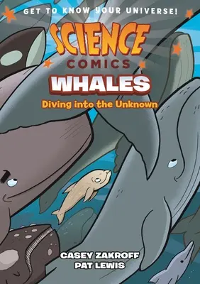 Komiksy naukowe: Wieloryby: Nurkowanie w nieznane - Science Comics: Whales: Diving Into the Unknown