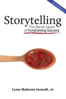 Opowiadanie historii: Sekretny sos sukcesu fundraisingu - Storytelling: The Secret Sauce of Fundraising Success