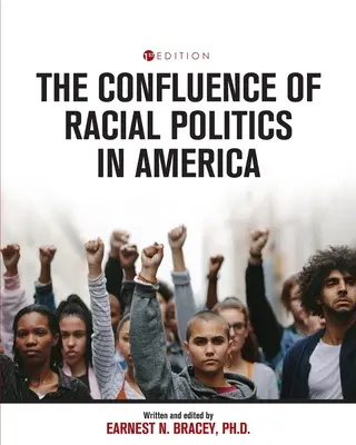 Konfluencja polityki rasowej w Ameryce: Pisma krytyczne - The Confluence of Racial Politics in America: Critical Writings