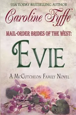 Mail-Order Brides of the West: Evie