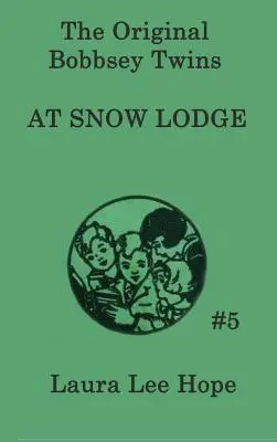 Bliźniaki Bobbsey w Snow Lodge - The Bobbsey Twins at Snow Lodge