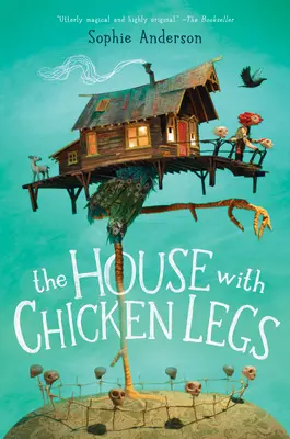 Dom z kurzymi nogami - The House with Chicken Legs