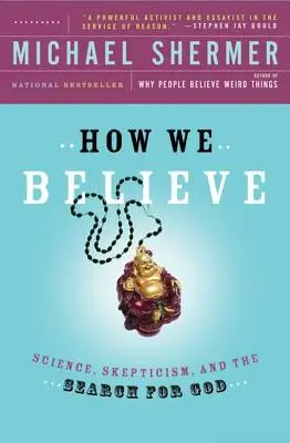 Jak wierzymy, wydanie 2: Nauka, sceptycyzm i poszukiwanie Boga - How We Believe, 2nd Edition: Science, Skepticism, and the Search for God