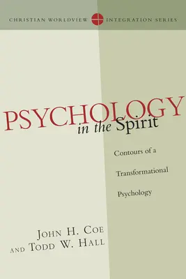 Psychologia w duchu: Kontury psychologii transformacyjnej - Psychology in the Spirit: Contours of a Transformational Psychology