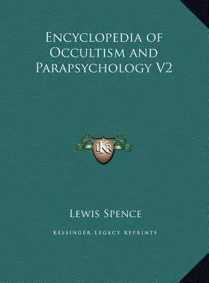 Encyklopedia okultyzmu i parapsychologii V2 - Encyclopedia of Occultism and Parapsychology V2