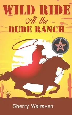 Dzika jazda na ranczu kolesi - Wild Ride At the Dude Ranch