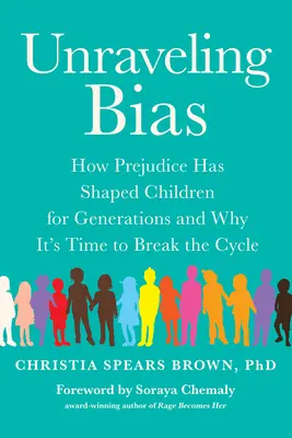 Unraveling Bias: Jak uprzedzenia kształtowały dzieci od pokoleń i dlaczego nadszedł czas, aby przerwać ten cykl - Unraveling Bias: How Prejudice Has Shaped Children for Generations and Why It's Time to Break the Cycle