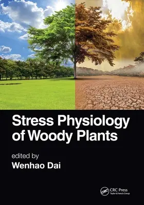 Fizjologia stresu roślin drzewiastych - Stress Physiology of Woody Plants