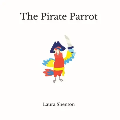 Papuga pirat - The Pirate Parrot