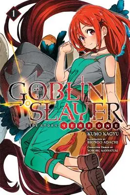 Goblin Slayer Side Story: Rok pierwszy, tom 1 (Light Novel) - Goblin Slayer Side Story: Year One, Vol. 1 (Light Novel)