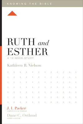 Rut i Estera: 12-tygodniowe studium - Ruth and Esther: A 12-Week Study