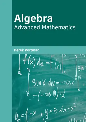 Algebra: Zaawansowana matematyka - Algebra: Advanced Mathematics