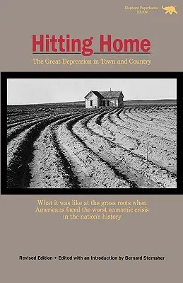 Uderzenie w dom: Wielki Kryzys w mieście i na wsi - Hitting Home: The Great Depression in Town and Country