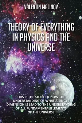 Teoria wszystkiego w fizyce i wszechświecie: Wydanie drugie - Theory of Everything in Physics and the Universe: Second Edition