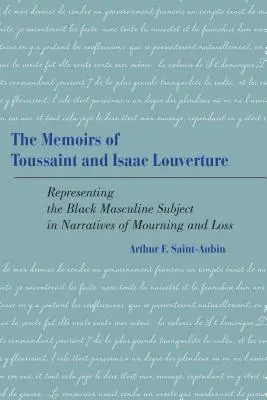 The Memoirs of Toussaint and Isaac Louverture: Reprezentacja czarnego męskiego podmiotu w narracjach o żałobie i stracie - The Memoirs of Toussaint and Isaac Louverture: Representing the Black Masculine Subject in Narratives of Mourning and Loss