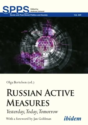 Rosyjskie środki aktywne: Wczoraj, dziś, jutro - Russian Active Measures: Yesterday, Today, Tomorrow