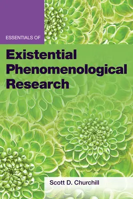 Podstawy egzystencjalnych badań fenomenologicznych - Essentials of Existential Phenomenological Research