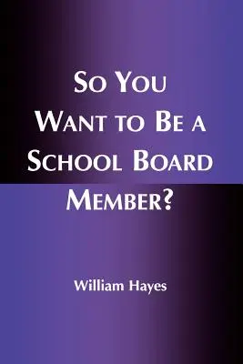 Chcesz zostać członkiem rady szkoły? - So You Want to Be a School Board Member?