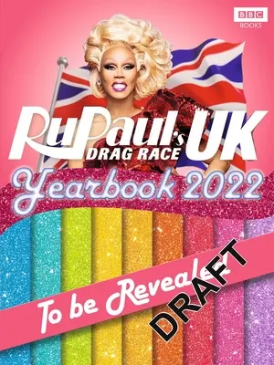 Rupaul's Drag Race UK Rocznik 2022 - Rupaul's Drag Race UK Yearbook 2022