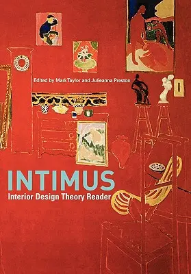 Intimus: Czytelnik teorii projektowania wnętrz - Intimus: Interior Design Theory Reader