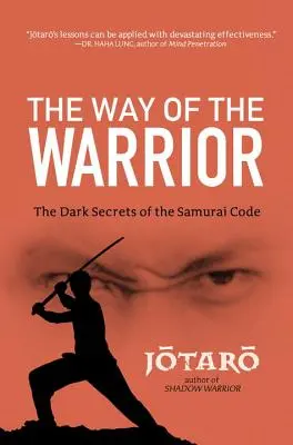 Droga wojownika: Mroczne sekrety kodeksu samurajów - Way of the Warrior: The Dark Secrets of the Samurai Code