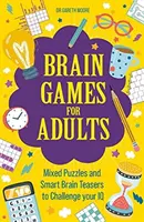 Brain Games for Adults - mieszane łamigłówki i inteligentne łamigłówki, które rzucą wyzwanie twojemu IQ - Brain Games for Adults - Mixed Puzzles and Smart Brainteasers to Challenge Your IQ