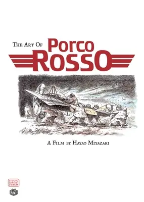 Sztuka Porco Rosso - The Art of Porco Rosso