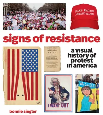 Znaki oporu: Wizualna historia protestów w Ameryce - Signs of Resistance: A Visual History of Protest in America