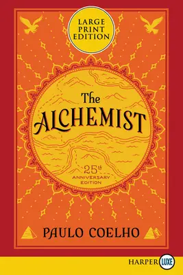 The Alchemist 25th Anniversary: Bajka o podążaniu za marzeniami - The Alchemist 25th Anniversary: A Fable about Following Your Dream