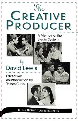 Kreatywny producent: A Memoir of the Studio System, autor: David Lewis - The Creative Producer: A Memoir of the Studio System, by David Lewis