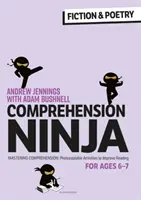 Comprehension Ninja dla dzieci w wieku 6-7 lat: Beletrystyka i poezja - Arkusze ćwiczeniowe na rozumienie tekstu dla 2. roku życia - Comprehension Ninja for Ages 6-7: Fiction & Poetry - Comprehension worksheets for Year 2