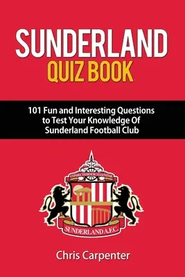 Quiz o Sunderlandzie - Sunderland Quiz Book
