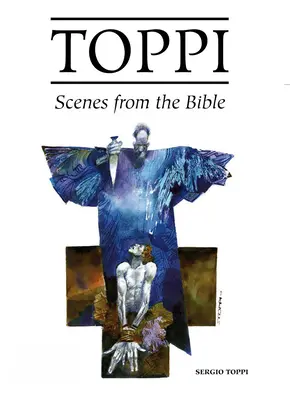 Galeria Toppi: Sceny z Biblii - The Toppi Gallery: Scenes from the Bible