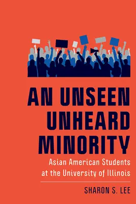 Niewidzialna niesłyszalna mniejszość: Azjatycko-amerykańscy studenci na Uniwersytecie Illinois - An Unseen Unheard Minority: Asian American Students at the University of Illinois