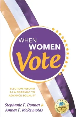 Kiedy kobiety głosują: Reforma wyborcza jako mapa drogowa do postępu równości - When Women Vote: Election Reform as a Roadmap to Advance Equality