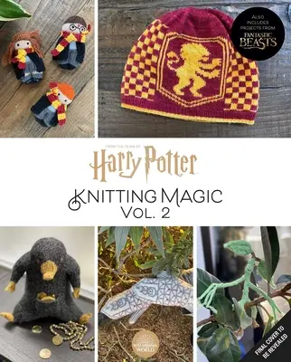 Harry Potter: Knitting Magic: More Patterns from Hogwarts and Beyond: Oficjalna książka dziewiarska Harry'ego Pottera (Harry Potter Craft Books, Knitting Books - Harry Potter: Knitting Magic: More Patterns from Hogwarts and Beyond: An Official Harry Potter Knitting Book (Harry Potter Craft Books, Knitting Books