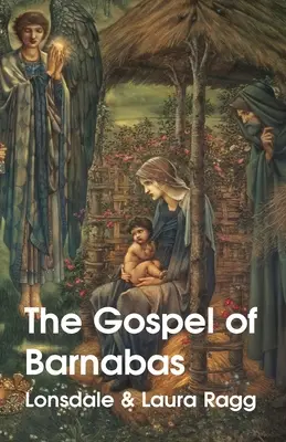 Ewangelia Barnaby (Lonsdale Ragg (Tłumacz) Laura Ragg) - The Gospel Of Barnabas (Lonsdale Ragg (Translator) Laura Ragg)