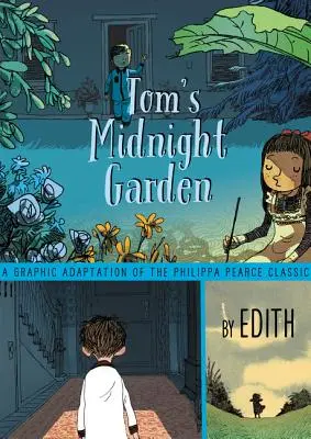 Powieść graficzna Tom's Midnight Garden - Tom's Midnight Garden Graphic Novel