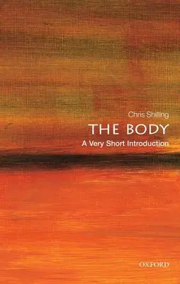 The Body: Bardzo krótkie wprowadzenie - The Body: A Very Short Introduction