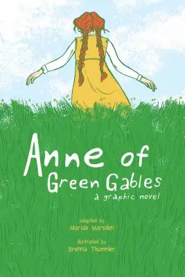 Ania z Zielonego Wzgórza: Powieść graficzna - Anne of Green Gables: A Graphic Novel